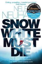 Snow White Must Die 9781447227076 Nele Neuhaus, Boeken, Verzenden, Zo goed als nieuw, Nele Neuhaus
