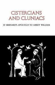 Cistercians and Cluniacs: St Bernards Apologia to Abbot, Livres, Livres Autre, Envoi