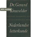 Beknopt handboek tot de geschiedenis der Nederlandse, Verzenden, Gelezen, G.P.M. Knuvelder