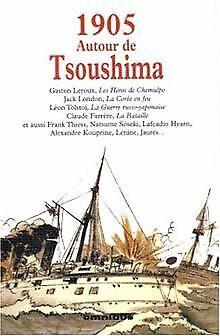 1905 : Autour de Tsoushima  Leroux, Gaston, London, Jack, Boeken, Overige Boeken, Gelezen, Verzenden