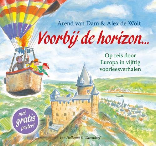 Voorbij de horizon ... 9789000305292 Arend van Dam, Boeken, Overige Boeken, Zo goed als nieuw, Verzenden