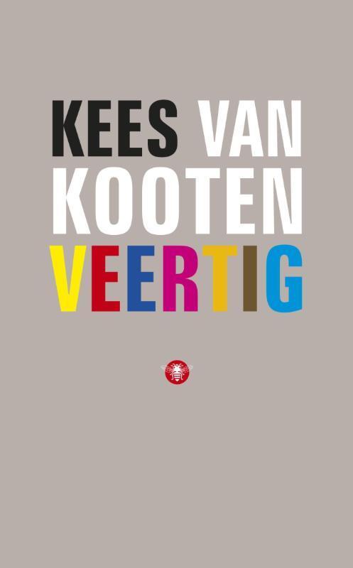 Veertig 9789023464129 Kees van Kooten, Boeken, Romans, Gelezen, Verzenden