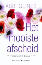 Het mooiste afscheid / Rosemary Beach 9789045210995, Boeken, Romans, Verzenden, Gelezen, Abbi Glines