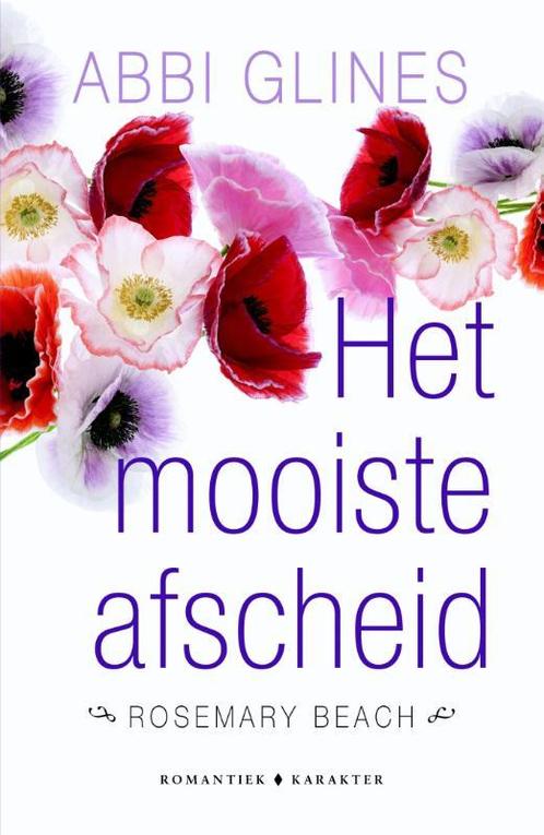 Het mooiste afscheid / Rosemary Beach 9789045210995, Boeken, Romans, Gelezen, Verzenden