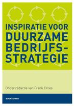 Inspiratie voor duurzame bedrijfsstrategie 9789089536563, Boeken, Verzenden, Gelezen