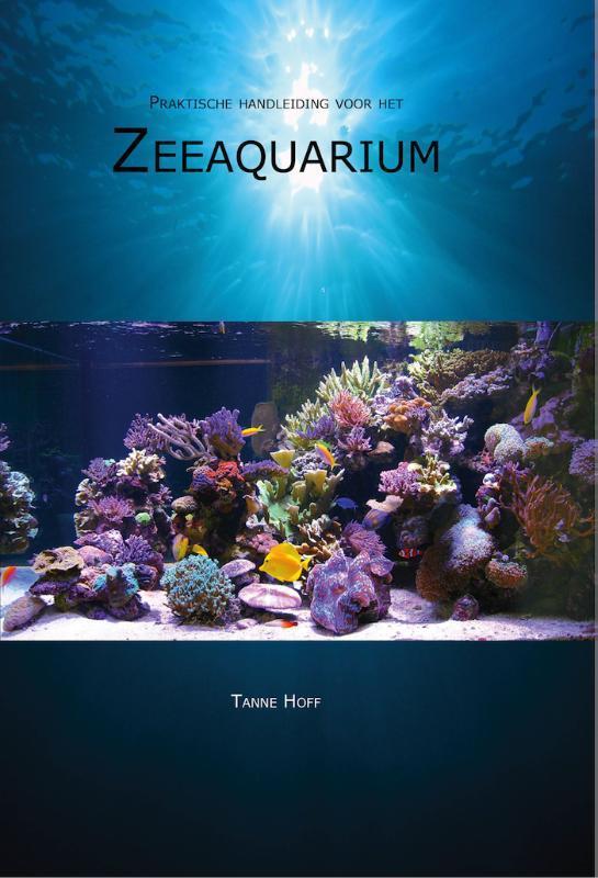 Praktische handleiding voor het zeeaquarium 9789082101119, Boeken, Hobby en Vrije tijd, Zo goed als nieuw, Verzenden