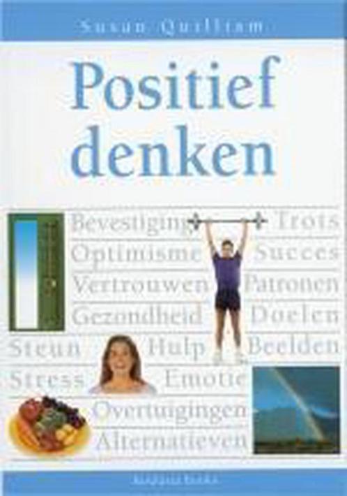 Positief Denken 9789054667865 S. Quillam, Boeken, Psychologie, Zo goed als nieuw, Verzenden