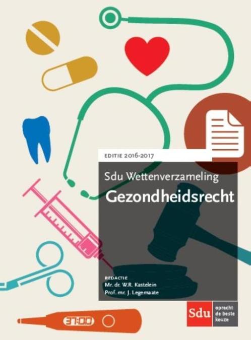 Sdu wettenverzameling  -  Gezondheidsrecht 2016-2017, Boeken, Wetenschap, Zo goed als nieuw, Verzenden