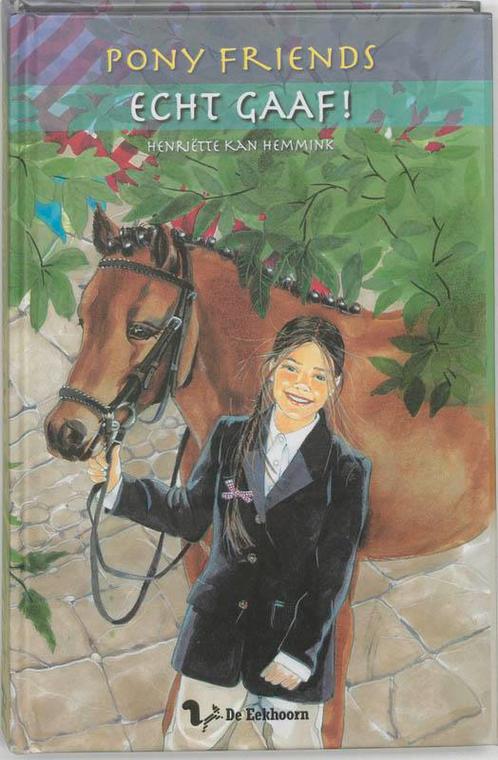 Echt gaaf! / Pony Friends / 3 9789060569467 H. Kan Hemmink, Boeken, Kinderboeken | Jeugd | 10 tot 12 jaar, Gelezen, Verzenden
