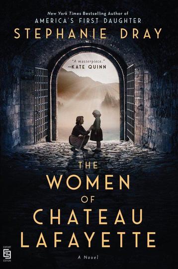 The Women Of Chateau Lafayette 9780593335932 Stephanie Dray, Verzenden, Stephanie Dray