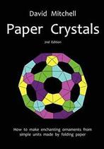 Paper Crystals.by Mitchell, David New   ., Mitchell, David, Verzenden