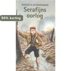 Serafijns oorlog / Echt gebeurd 9789031713349 R.H. Schoemans, Boeken, Verzenden, Gelezen, R.H. Schoemans