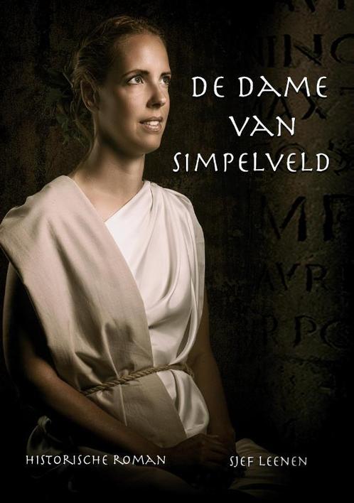 De Dame van Simpelveld 9789090336862, Livres, Romans, Envoi