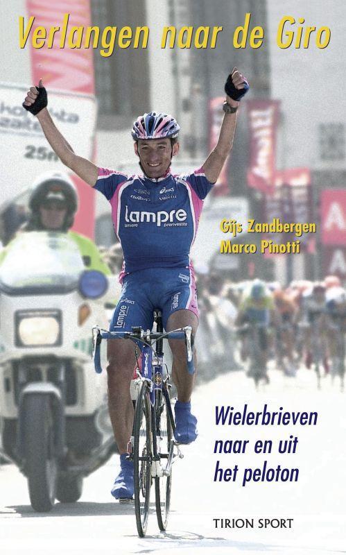 Verlangen naar de Giro 9789043906968 G. Zandbergen, Boeken, Hobby en Vrije tijd, Gelezen, Verzenden