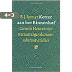 Ketter aan het Binnenhof / Transparant reeks / 5 B.J. Spruyt, Verzenden, Gelezen, B.J. Spruyt