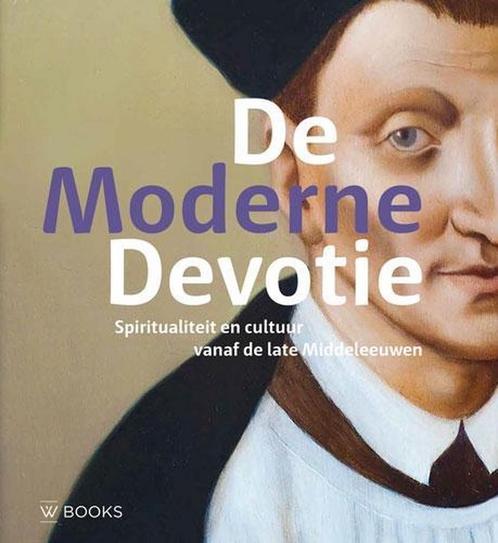 De Moderne Devotie 9789462582958, Boeken, Geschiedenis | Stad en Regio, Zo goed als nieuw, Verzenden