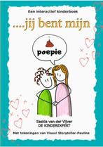 ....jij bent mijn poepie 9789090355566 Saskia van der Vijver, Verzenden, Zo goed als nieuw, Saskia van der Vijver