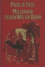 Miljonair tegen wil en dank 9789010019981 Ivoi, Boeken, Verzenden, Zo goed als nieuw, Ivoi