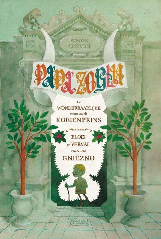 Papa Zoglu 9789461740250 Simon Spruyt, Boeken, Stripverhalen, Zo goed als nieuw, Verzenden