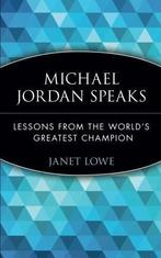 Michael Jordan Speaks: Lessons from the Worlds Greatest, Gelezen, Janet Lowe, Verzenden