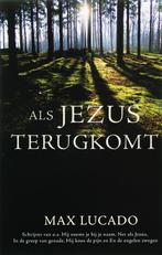 Als Jezus terugkomt 9789063182809, Livres, Religion & Théologie, Max Lucado, Verzenden