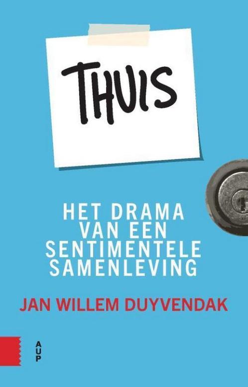 Thuis 9789462987654 Jan Willem Duyvendak, Boeken, Politiek en Maatschappij, Gelezen, Verzenden