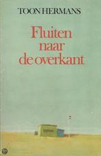 Fluiten naar de overkant 9789010030115 Toon Hermans, Boeken, Gedichten en Poëzie, Verzenden, Gelezen, Toon Hermans