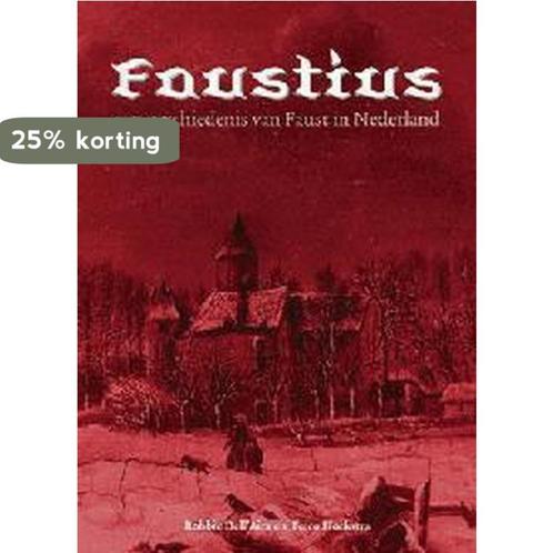 Faustius, een geschiedenis van Faust in Nederland / Algemeen, Boeken, Reisgidsen, Gelezen, Verzenden
