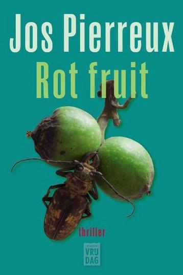 Rot fruit 9789460017728 Jos Pierreux, Verzenden, Jos Pierreux