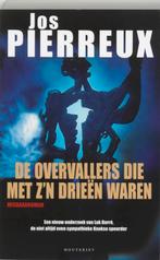 De overvallers die met zn drieen waren 9789052408200, Boeken, Verzenden, Gelezen, J. Pierreux