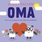 Oma 9789026161681, Boeken, Kinderboeken | Baby's en Peuters, Gelezen, Verzenden, Jimmy Fallon, Miguel Ordonez
