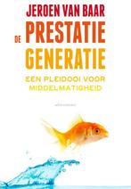 De prestatiegeneratie 9789045023564 Jeroen van Baar, Boeken, Verzenden, Zo goed als nieuw, Jeroen van Baar