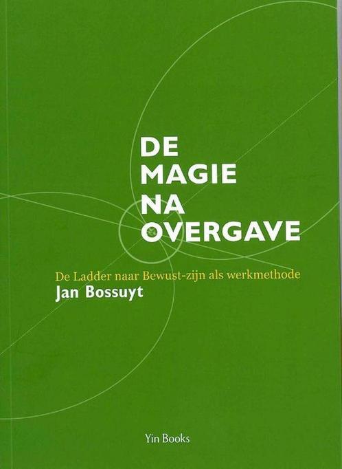 De magie na overgave 9789491233043 Jan Bossuyt, Boeken, Politiek en Maatschappij, Zo goed als nieuw, Verzenden