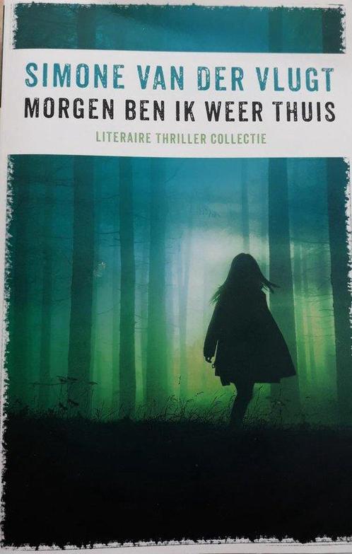 Morgen ben ik weer thuis - Simone van der Vlugt, Boeken, Overige Boeken, Zo goed als nieuw, Verzenden