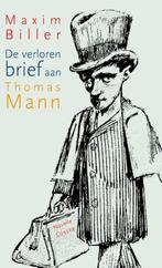 De verloren brief aan Thomas Mann 9789059365339 Maxim Biller, Verzenden, Gelezen, Maxim Biller