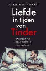 Liefde in tijden van Tinder 9789401456340, Boeken, Verzenden, Zo goed als nieuw, Elisabeth Timmermans