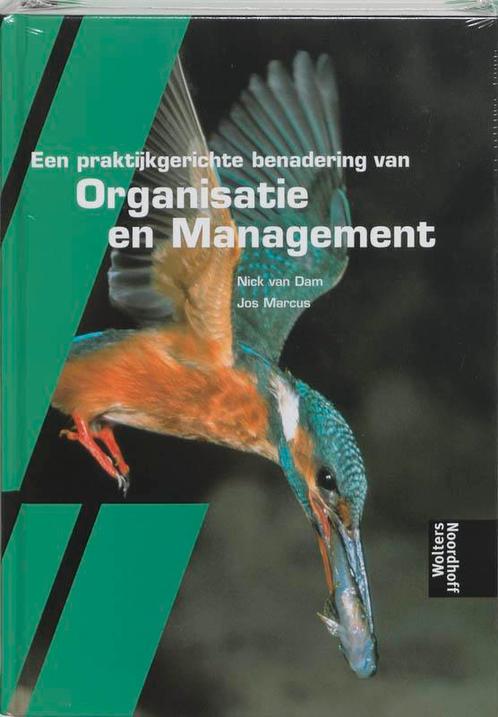 Een praktijkgerichte benadering van Organisatie en, Boeken, Economie, Management en Marketing, Zo goed als nieuw, Verzenden