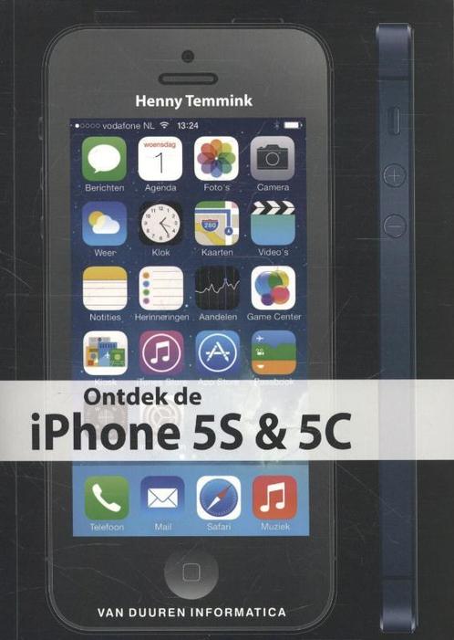 Ontdek de iPhone 5S en 5C 9789059406896 Henny Temmink, Livres, Informatique & Ordinateur, Envoi