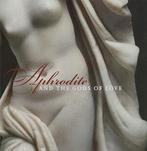Aphrodite and the Gods of Love, Nieuw, Nederlands, Verzenden