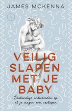 Veilig slapen met je baby 9789492995971 James McKenna, Boeken, Verzenden, Zo goed als nieuw, James McKenna