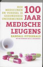 100 jaar medische leugens - Randall Fitzgerald - 97890202011, Boeken, Verzenden, Nieuw