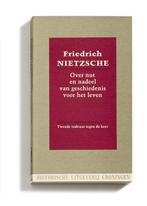 Over nut en nadeel van geschiedenis voor het leven, Boeken, Verzenden, Gelezen, Friedrich Nietzsche