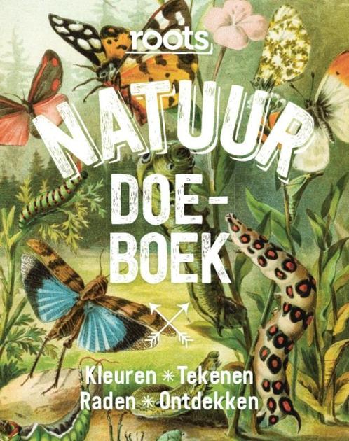 Roots Doe-Boek Natuur 9789059566712, Livres, Loisirs & Temps libre, Envoi