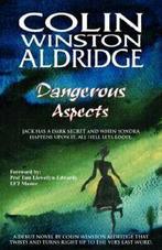 Dangerous Aspects by Aldridge, Winston New   ,,, Aldridge, Colin Winston, Verzenden