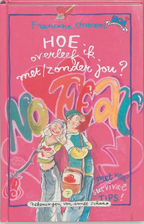 Hoe overleef ik met / zonder jou? / Hoe overleef ik... / 7, Boeken, Kinderboeken | Jeugd | 13 jaar en ouder, Gelezen, Verzenden