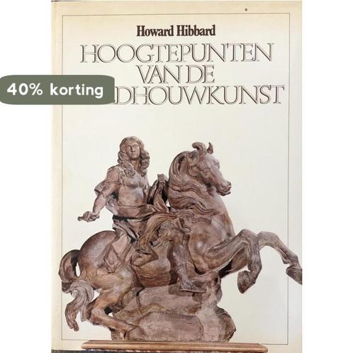 Hoogtepunten van de beeldhouwkunst 9789010019561 Hibbard, Boeken, Overige Boeken, Gelezen, Verzenden
