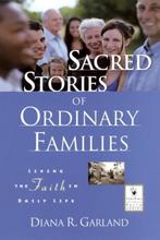 Sacred Stories of Ordinary Families 9780787962579, Gelezen, Diana R. Garland, Verzenden