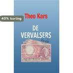 De vervalsers 9789492830005 Theo Kars, Boeken, Verzenden, Zo goed als nieuw, Theo Kars