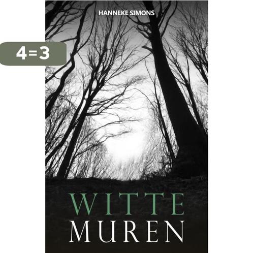 Witte muren 9789464640809 Hanneke Simons, Boeken, Overige Boeken, Zo goed als nieuw, Verzenden