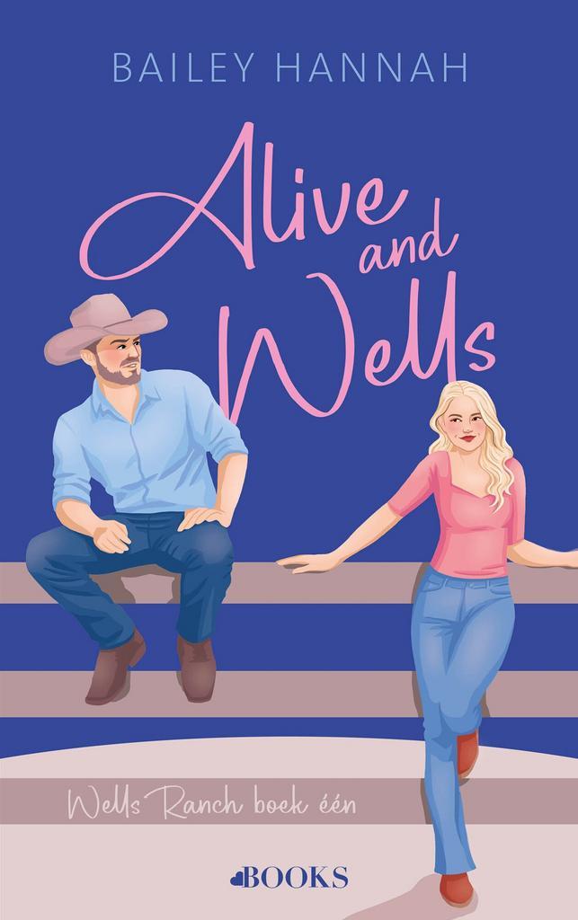 Wells ranch 1 - Alive and Wells (9789062224746), Boeken, Romans, Nieuw, Verzenden